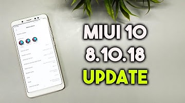 MIUI 10 8.10.18 Global Beta Update for Redmi Note 5 Pro - Features and Bugs