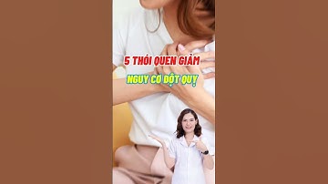 5 Thói Quen Giảm Nguy Cơ Đột Quỵ #dsdaiminh #dinhduong #health #shorts
