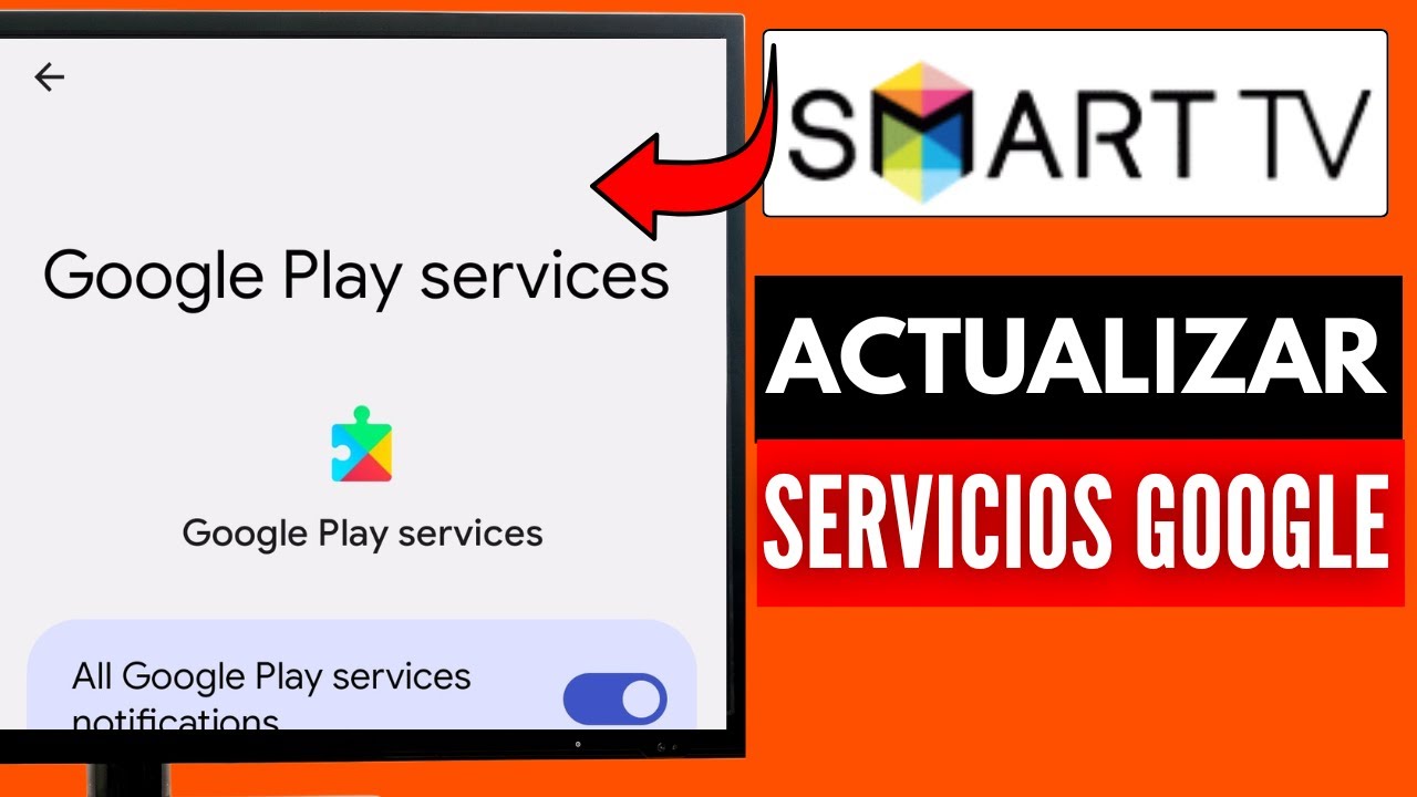 Cómo Actualizar Servicios De Google Play En Smart TV ( Nuevo Método ...