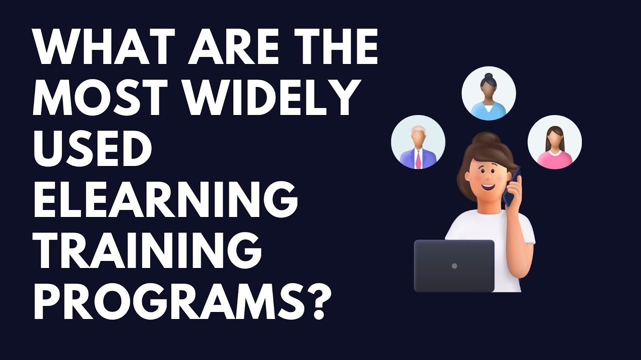 What Are the Most Widely Used eLearning Training Programs? - YouTube