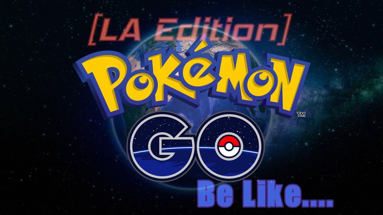 Pokemon Go Players in LA Be like...