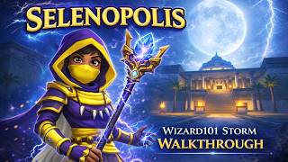 🔴 and were back in Selenopolis 😵‍💫😵‍💫| Wizard101 Storm Walkthrough |🔴