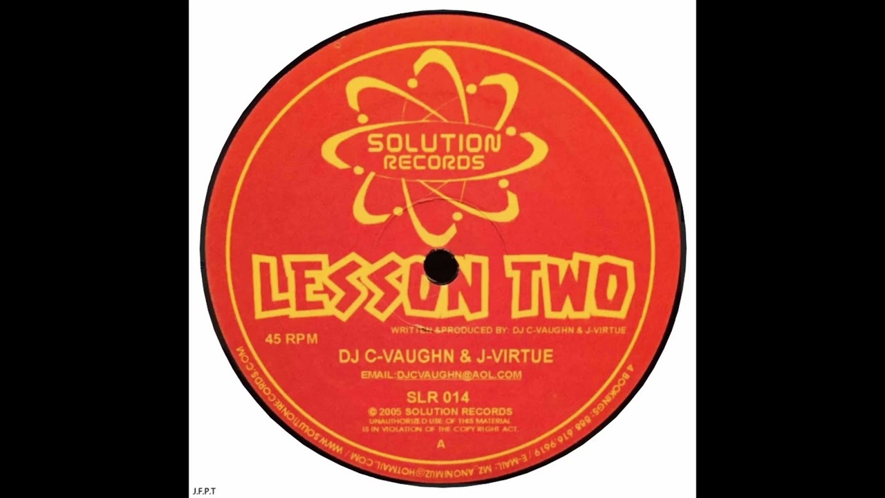 DJ C-Vaughn & J-Virtue – Lesson Two