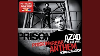 Prison Break Anthem (Ich glaub an Dich)