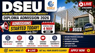 Delhi Polytechnic Admission 2026 LIVE | DSEU Form Started Today | Complete Process Explained