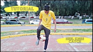 Heel Knee Catch Tutorial-Freestyle Fútbol