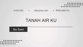 Tanah Airku - Ibu Soed (Piano Karaoke | Instrumental)
