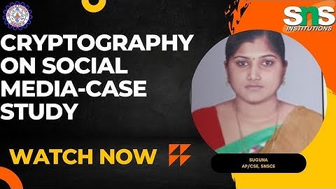 M.SUGUNA|CASE STUDY - SOCIAL MEDIA SECURITY| SNS INSTITUTIONS