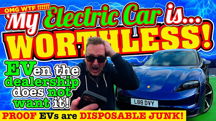 my ELECTRIC CAR is now WORTHLESS EVen the DEALERSHIP doesn’t want it back! EVs are DISPOSABLE JUNK!!