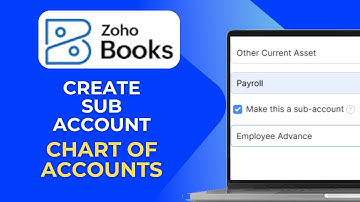 How To Create Sub Accounts In The Chart of Accounts in Zoho Books Full 2025 Guide