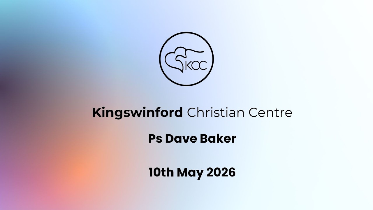 10th May 2026 Ps Dave Baker