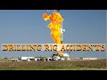 DRILLING RIG FAILS OF ALL KINDS