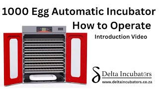 1000 Egg Automatic Incubator - Set-up and Operation video - Delta Incubators