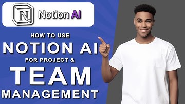 How to use notion ai for project and team management (2024)