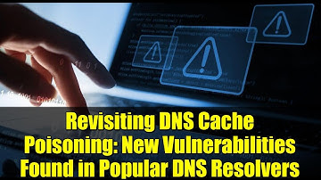 Revisiting DNS Cache Poisoning: New Vulnerabilities Found in Popular DNS Resolvers