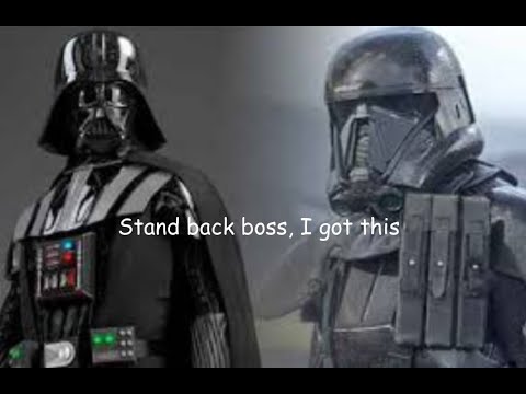 Don’t worry Darth Vader I got this