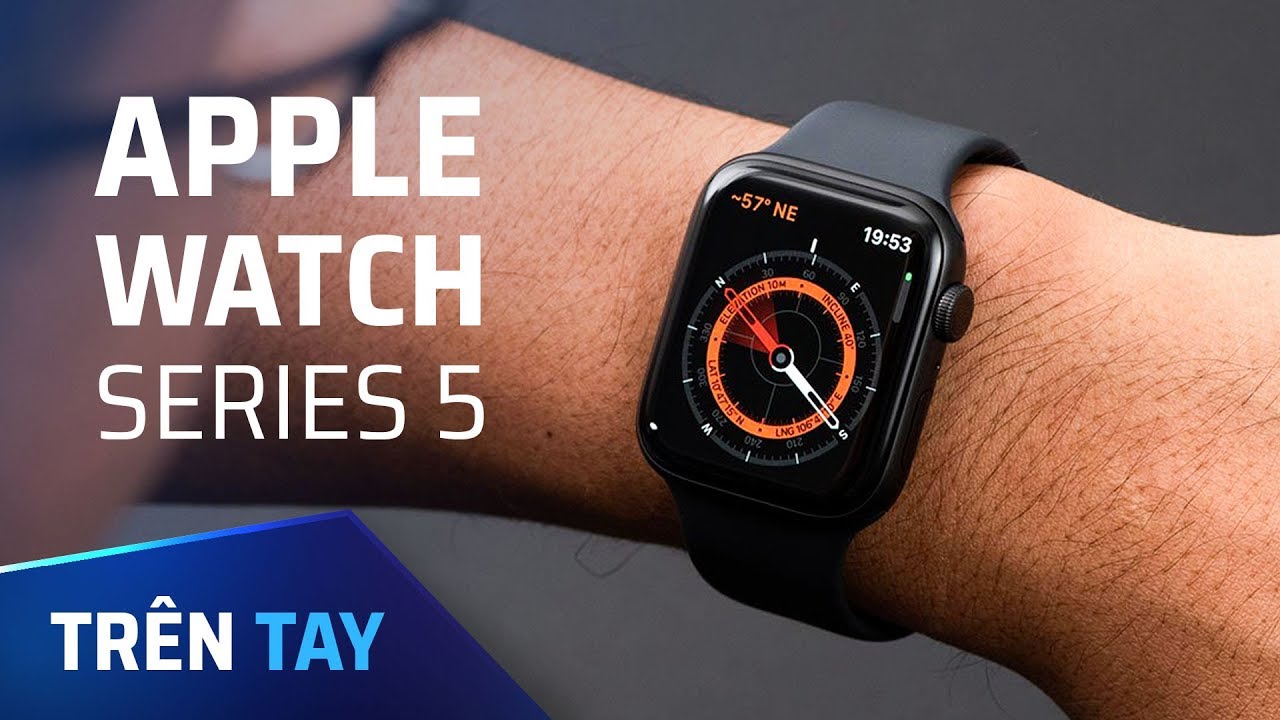 watchos 5 New Update Trên tay Apple Watch Series 5