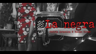 Andria Antoniou & Roman Gomez | La Negra (Official music video)