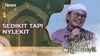 Download lagu Kajian Ustaz Abeey Ghifran Tema Sedikit Tapi Nylekit - Konser Ngabuburit 06/04