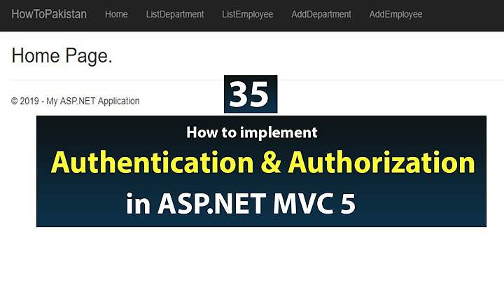 How will you implement authentication and authorization in MVC 5?