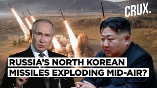 Russia's North Korean Missiles Exploding MidAir In Ukraine? Kyiv Examines Recovered Debris