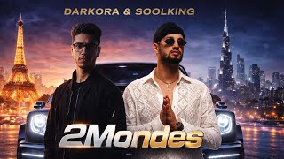 DARKORA ft. Soolking - 2Mondes [Official Video clip]