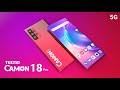 Tecno Camon 18 Pro 5G, Dimensity 1000s, 108MP Camera, 12GB RAM, 7000 Battery, Price, Launching Date.