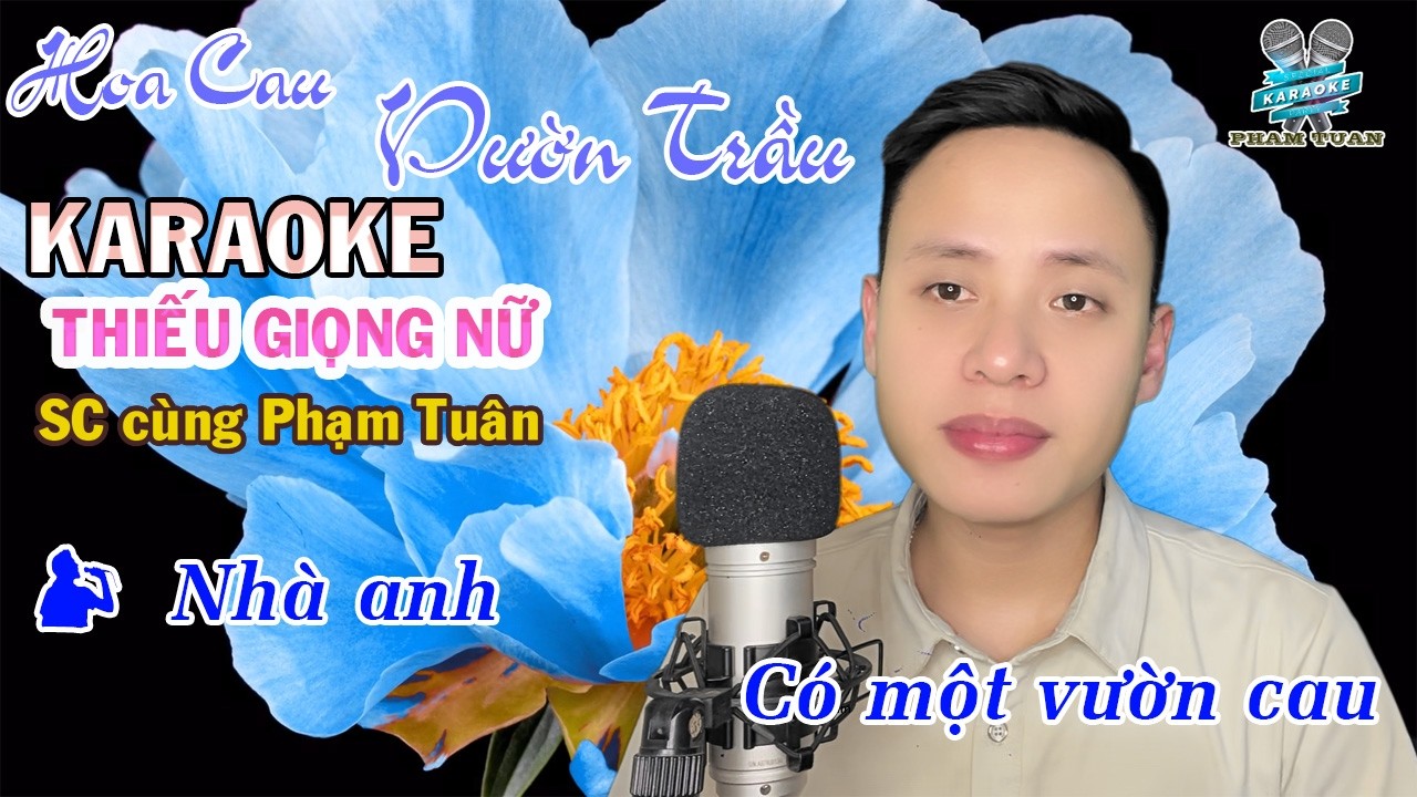 Hoa Cau Vườn Trầu Karaoke Thiếu Giọng Nữ | Song Ca Cùng Phạm Tuân | #thieugiongnu