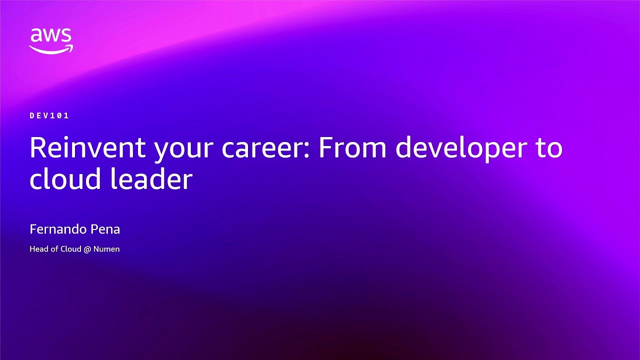 AWS re:Invent 2025 - Reinvent your career: From developer to cloud leader (DEV101)