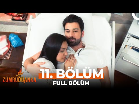 Zümrüdüanka 11. Bölüm