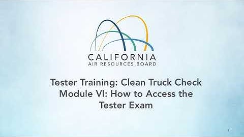 Clean Truck Check Credentialed Tester Course Module 6 Tester Exam Information