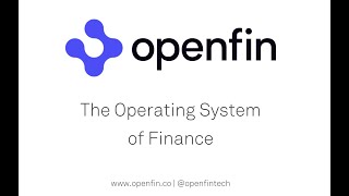 OpenFin, The Operating System of Finance