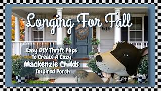 DIY Fall Porch Decor Mackenzie Childs Inspired / Cozy Beauty on a Budget / Longing For Fall