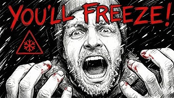 How to Not Freeze to Death When Everything Goes Wrong