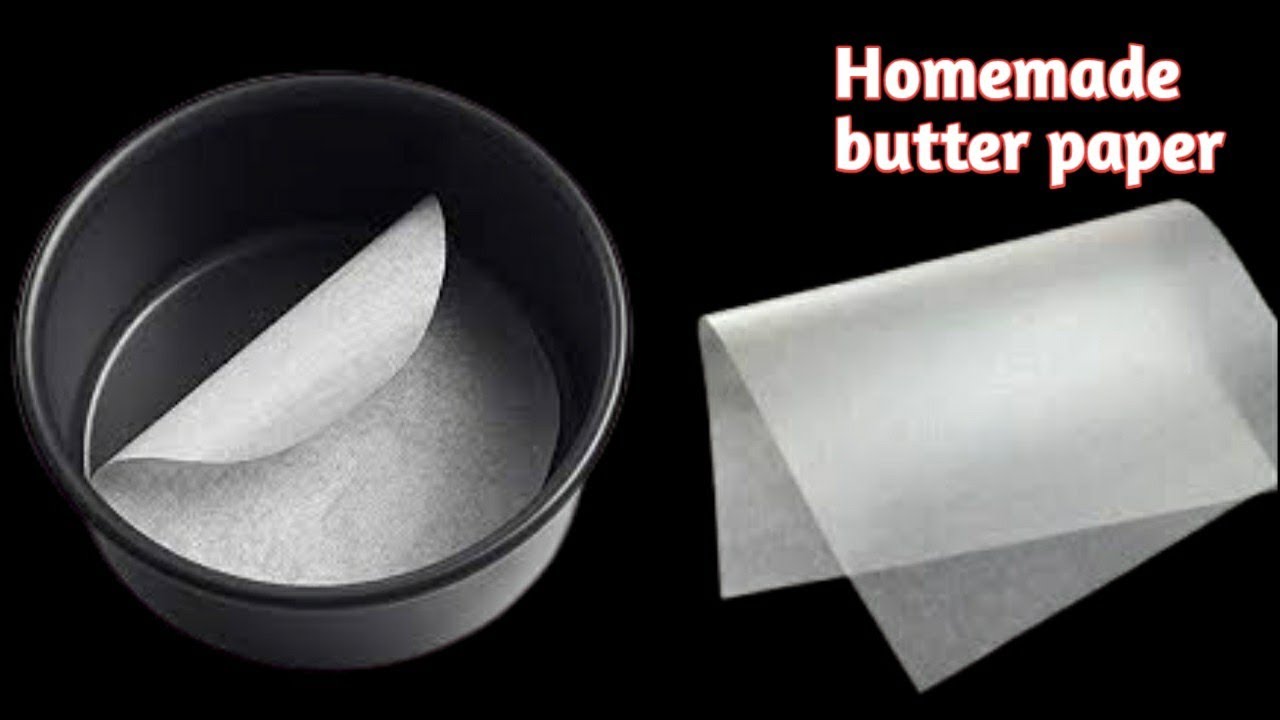 Homemade Butter Paper  How to make butter paper at home,Parchment Paper ,butter  paper for lockdown 