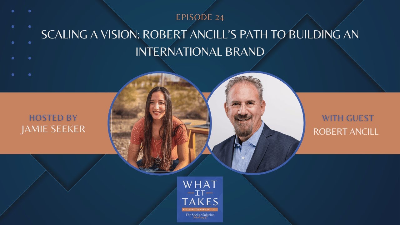 E24 Scaling a Vision: Robert Ancill’s Path to Building an International Brand