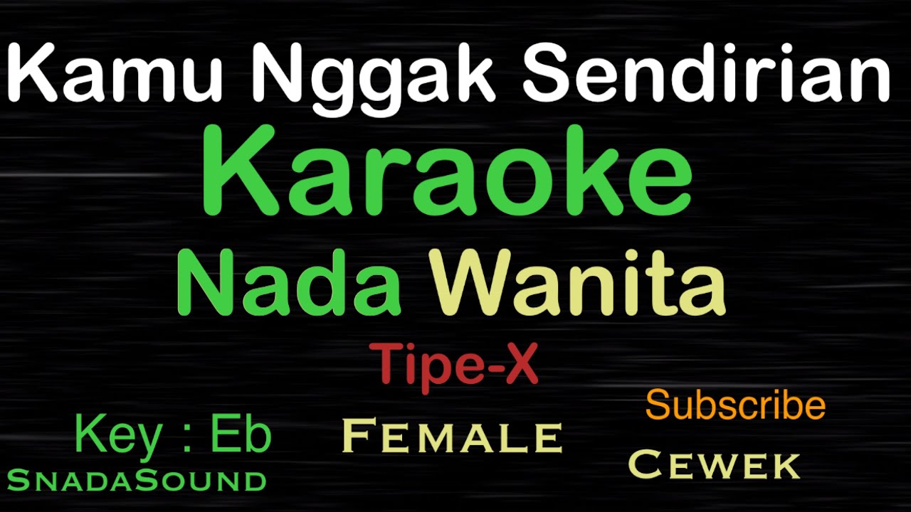 KAMU ENGGAK SENDIRIAN-Tipex|KARAOKE NADA WANITA​⁠-Female-Cewek-Perempuan@UcokkuYasir