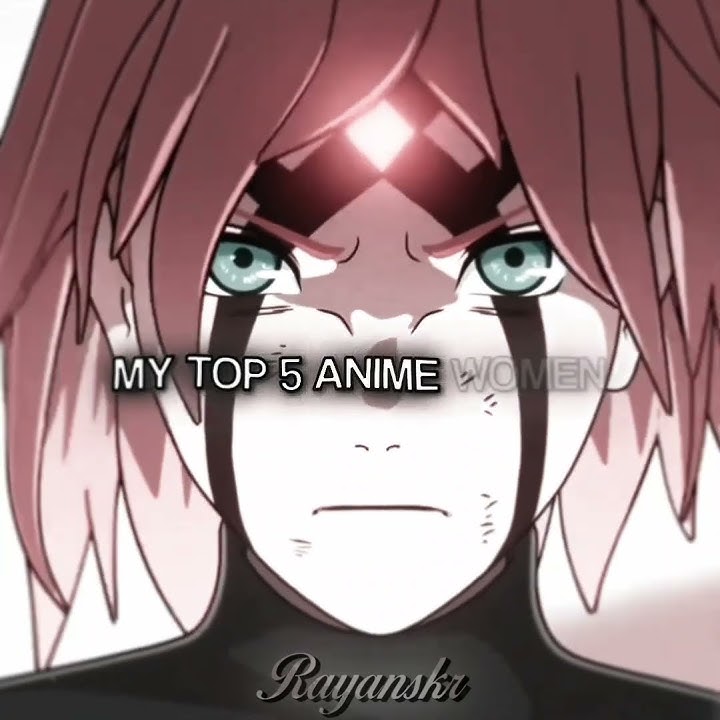 MY TOP 5 ANIME WOMEN ||-MUSIC: MONTAGEM MYSTERIOUS GAME (SLOWED)