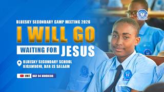 #LIVE: BLUESKY SECONDARY SCHOOL CAMP-MEETING 2026 | DAY 4 MORNING 2