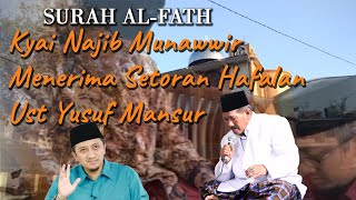 Surah Al-Fath: KH Najib Munawir Menerima Setoran Hafalan Ust Yusuf Mansur (Dengan Text Al-Qur'an)