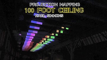 Projection Mapping - 100 Foot Ceiling - Karl Simmons