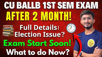 Calcutta University Ballb First Semester Exam Start Date? CU Sem Exam Date | Preparation Strategy