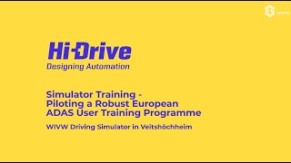 Hi-Drive ADAS User Training by WIVW in Würzburg - Germany