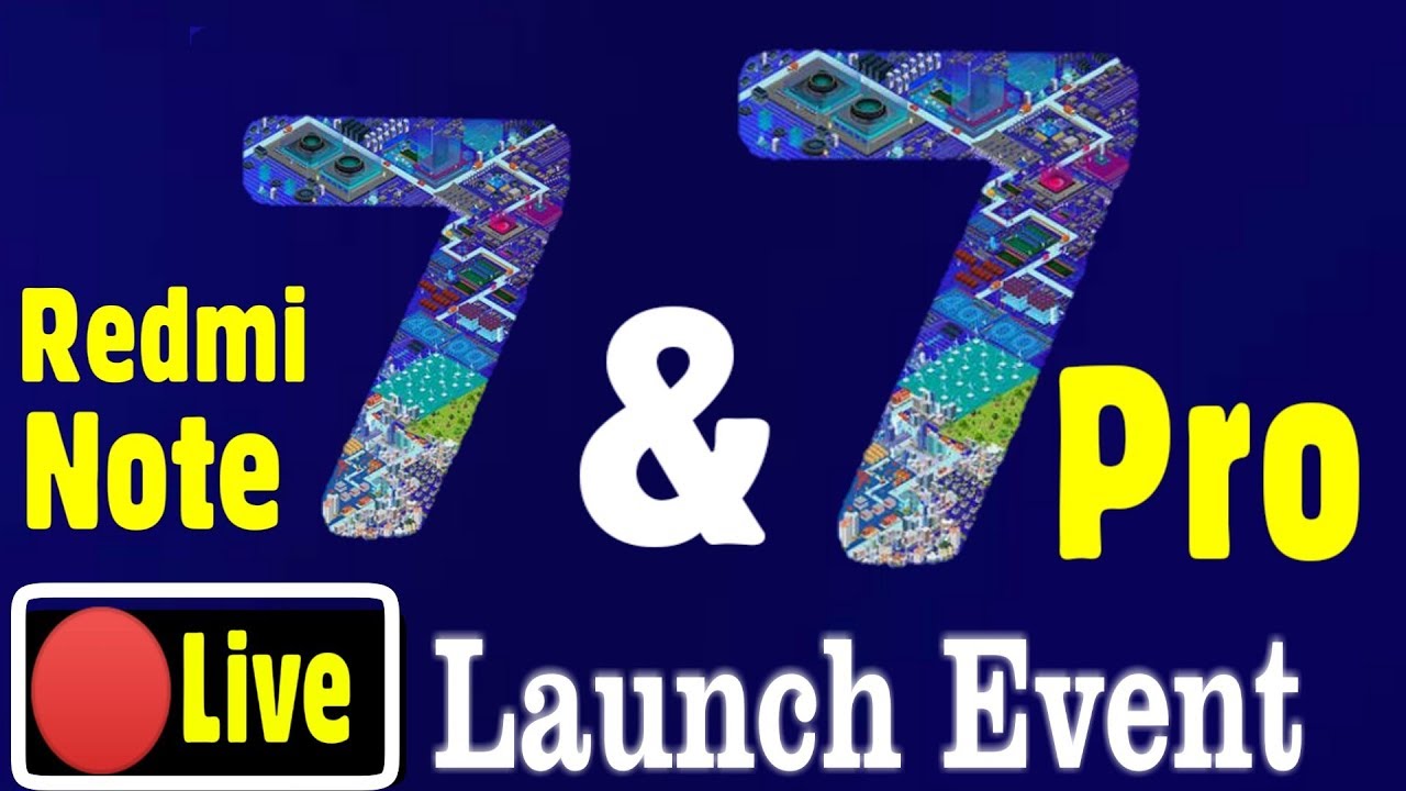 Redmi note 7 & Redmi note 7 Pro : Launch Event