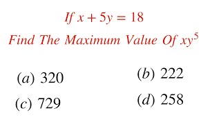 How to Find Maximum Value || If x+5y=18 || Sequences and Series Solved Problem