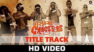  Meeruthiya Gangsters Title Lyrics in Hindi
