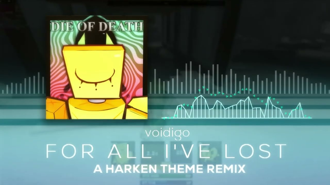 For All I've Lost (Harken Remix) - Die Of Death UST [+RPP]