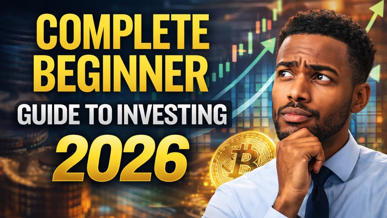 Complete Beginner Guide to Investing in 2026 - YouTube