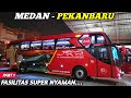 Part 1  ternyata senyaman ini naik bus jrg  trip medan  pekanbaru with bus jrg special class