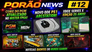PORÃO NEWS #12 | PGM Atualizado no MiSTer, Novo ODE para PS1, Xbox Series X 25 Anos e Mais!
